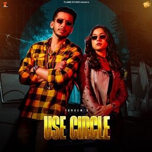 Use Circle Tarsem, Jasmeen Akhtar Mp3 Song Free Download
