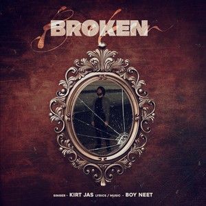 Broken Kirt Jas Mp3 Song Free Download