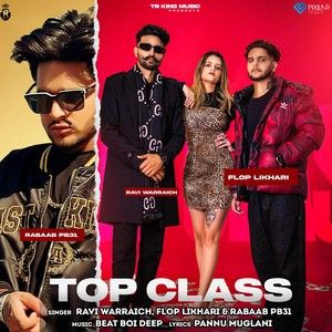 Top Class Ravi Warraich Mp3 Song Free Download