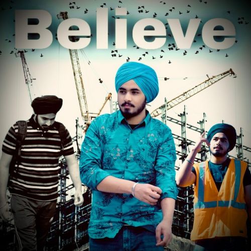 Believe Rapi Dhillon Mp3 Song Free Download