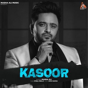 Kasoor Masha Ali Mp3 Song Free Download