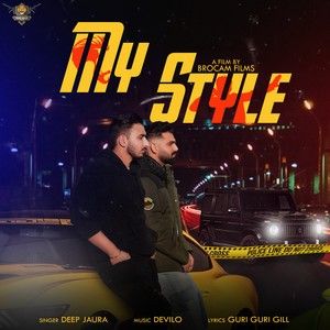 My Style Deep Jaura Mp3 Song Free Download