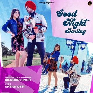 Good Night Darling Dilnoor Singh Mp3 Song Free Download