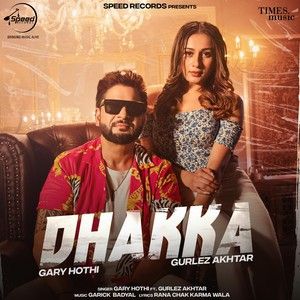 Dhakka Gary Hothi Mp3 Song Free Download