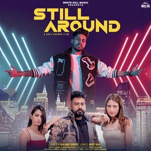 Still Around Raja Game Changerz Mp3 Song Free Download