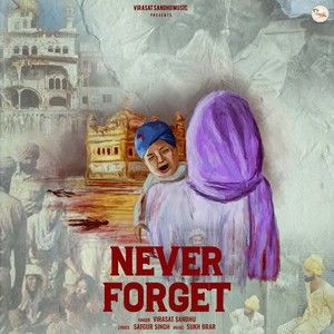 Never Forget Virasat Sandhu Mp3 Song Free Download