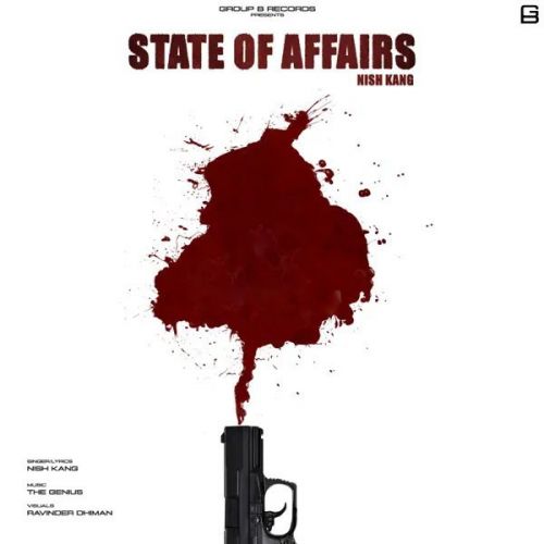 State Of Affairs Nish Kang Mp3 Song Free Download