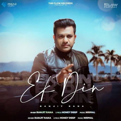 Ek Din Ranjit Rana Mp3 Song Free Download