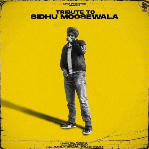 Tribute to Sidhu Moosewala Gill Manuke Mp3 Song Free Download