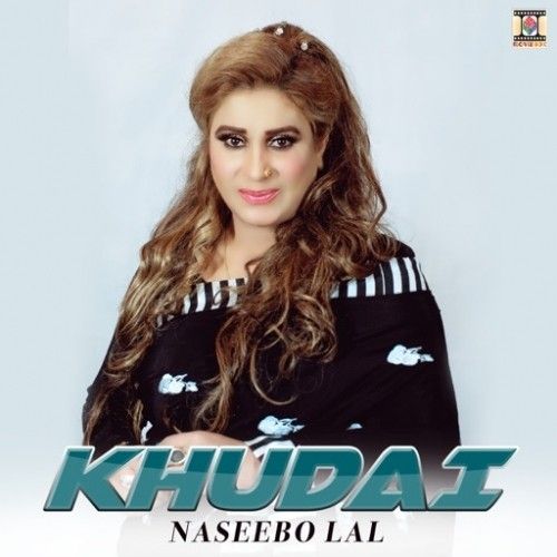 Khudai Naseebo Lal Mp3 Song Free Download