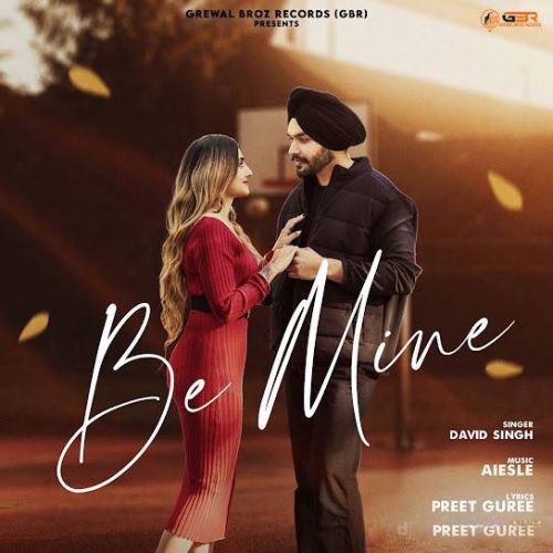 Be Mine David Singh Mp3 Song Free Download