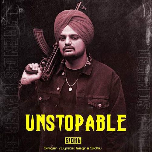 Unstopable Sidhu Gagna Sidhu Mp3 Song Free Download