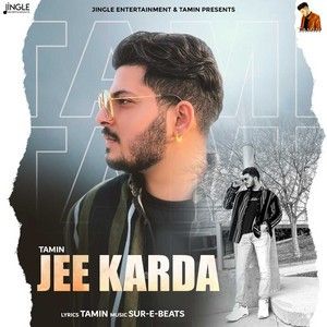 Jee Karda Tamin Mp3 Song Free Download