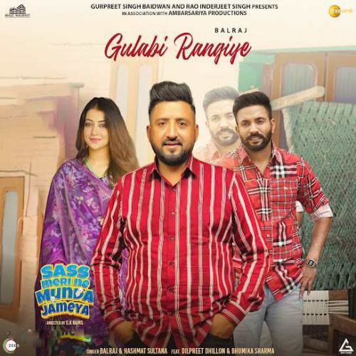 Gulabi Rangiye Balraj Mp3 Song Free Download