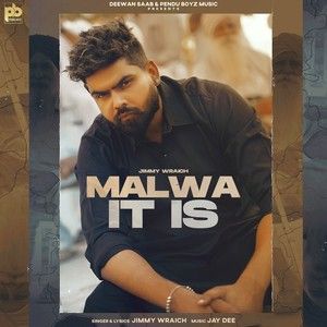 Malwa It Is Jimmy Wraich Mp3 Song Free Download