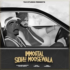 Immortal Sidhu Moose Wala Lopon Sidhu Mp3 Song Free Download