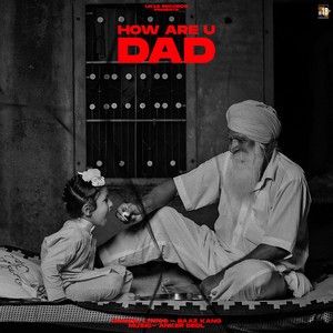 How Are You Dad Baaz Kang Mp3 Song Free Download