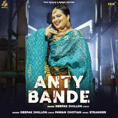 Anty Bande Deepak Dhillon Mp3 Song Free Download
