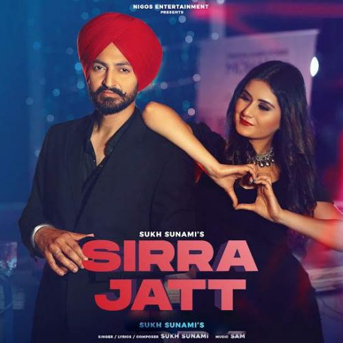 Sirra Jatt Sukh Sunami Mp3 Song Free Download