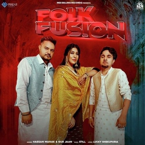 Folk Fusion Hassan Manak, Gur Jaan Mp3 Song Free Download