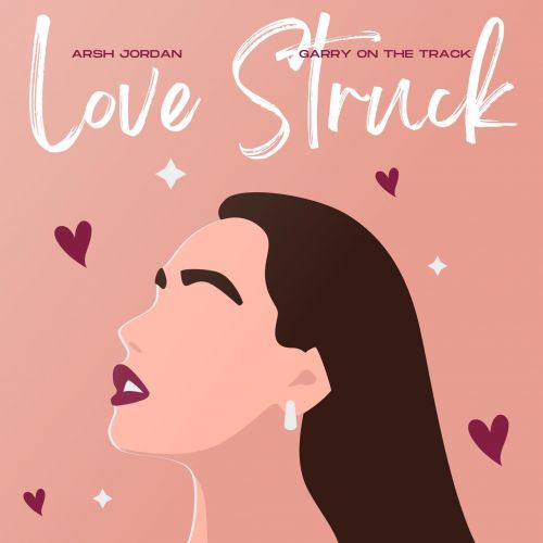 Love Struck Arsh Jordan Mp3 Song Free Download