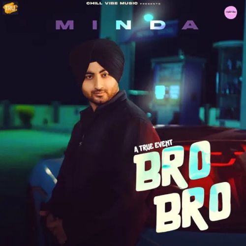 Bro Bro Minda Mp3 Song Free Download