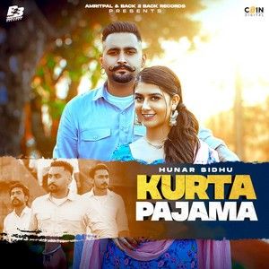 Kurta Pajama Hunar Sidhu Mp3 Song Free Download
