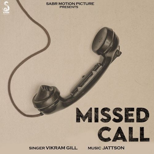 Missed Call Vikram Gill Mp3 Song Free Download