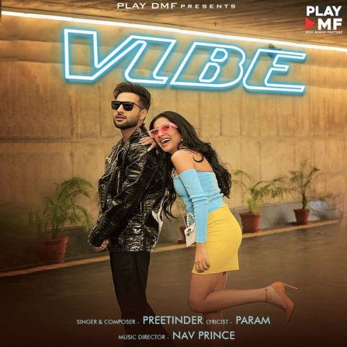 Vibe Preetinder Mp3 Song Free Download