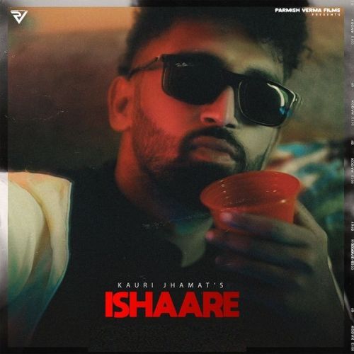 Ishaare Kauri Jhamat Mp3 Song Free Download