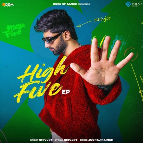 High Five - EP Shivjot full album mp3 songs download
