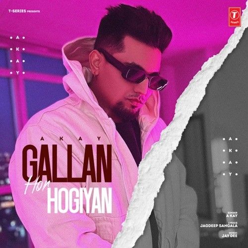 Gallan Hor Hogiyan A Kay Mp3 Song Free Download