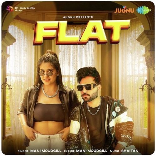 Flat Mani Moudgill Mp3 Song Free Download