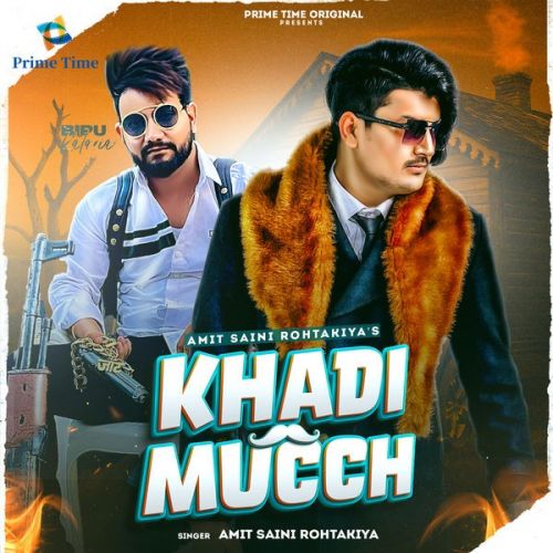 Khadi Much Amit Saini Rohtakiya Mp3 Song Free Download