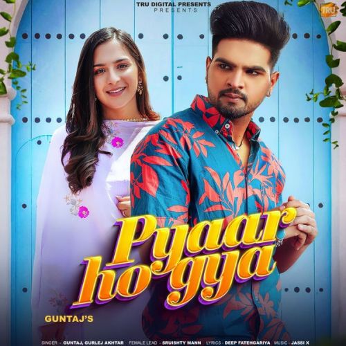 Pyaar Ho Gya Guntaj Mp3 Song Free Download