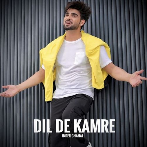 Dil De Kamre Inder Chahal Mp3 Song Free Download