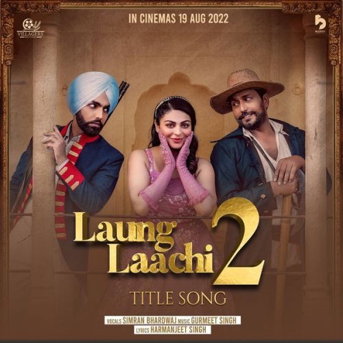 Laung Laachi 2 Simran Bhardwaj Mp3 Song Free Download