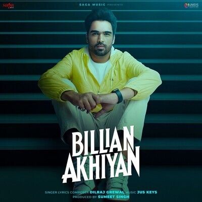 Billian Akhiyan Dilraj Grewal Mp3 Song Free Download