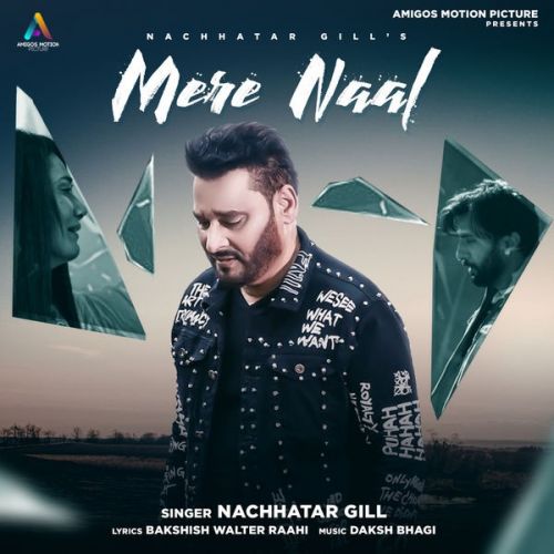 Mere Naal Nachattar Gill Mp3 Song Free Download