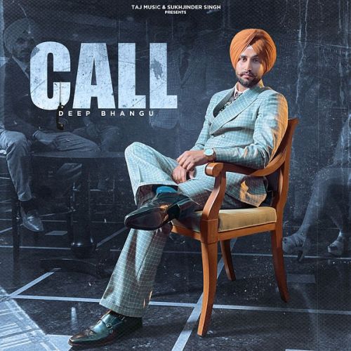 Call Deep Bhangu Mp3 Song Free Download