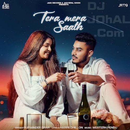 Tera Mera Saath Gurwinder Brar Mp3 Song Free Download