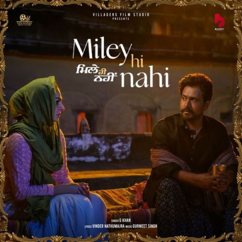 Miley Hi Nahi G Khan Mp3 Song Free Download