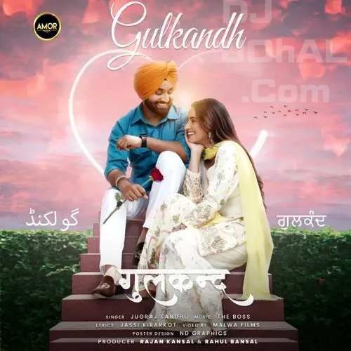 Gulkandh Jugraj Sandhu Mp3 Song Free Download