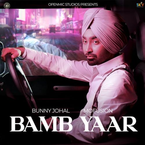 Bamb Yaar Bunny Johal Mp3 Song Free Download