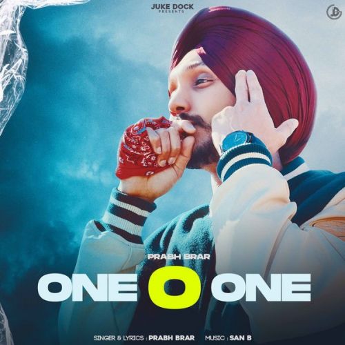 One O One Prabh Brar Mp3 Song Free Download