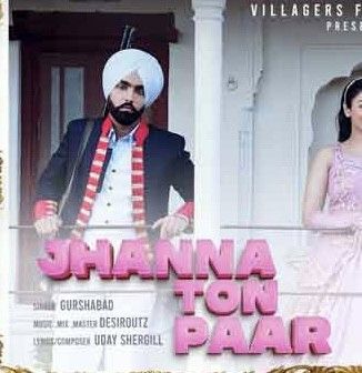 Jhanna Ton Paar Gurshabad Mp3 Song Free Download