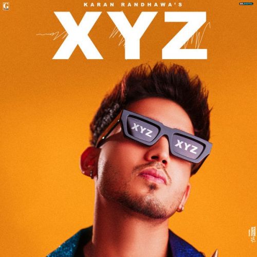 XYZ Karan Randhawa full album mp3 songs download