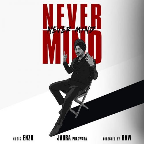 Never Mind Jaura Phagwara Mp3 Song Free Download