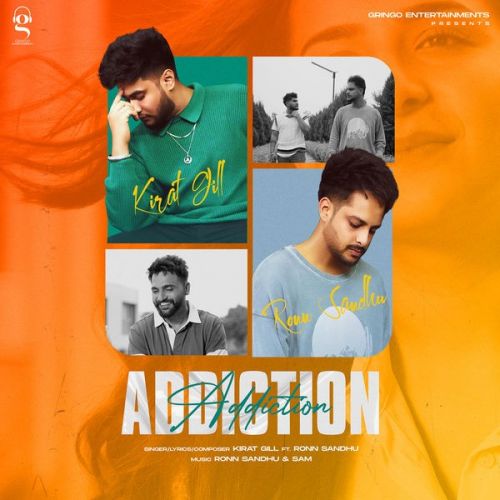 Addiction Kirat Gill Mp3 Song Free Download