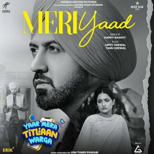 Meri Yaad Happy Raikoti Mp3 Song Free Download